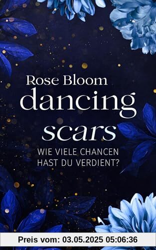 Dancing Scars: Wie viele Chancen hast du verdient? (Second Chance 2) Mit Farbschnitt in limitierter Auflage: Wie viele Chancen hast du verdient? - Mit Farbschnitt in limitierter Auflage