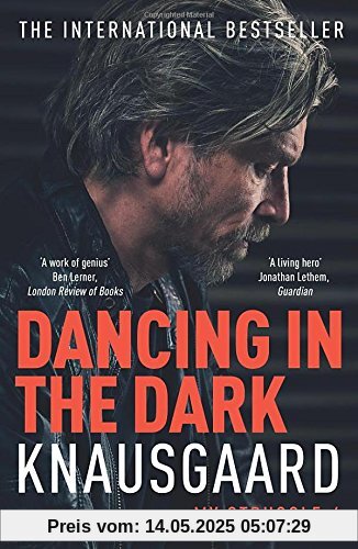 Dancing in the Dark: My Struggle Book 4 (Knausgaard, Band 4)