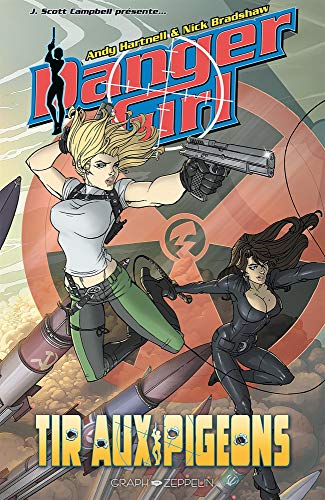 Danger girl - Tir aux pigeons von GRAPH ZEPPELIN