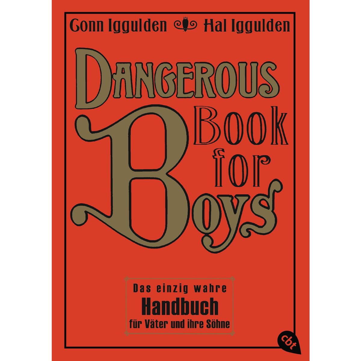 Dangerous Book for Boys Dangerous Book for Boys von cbj