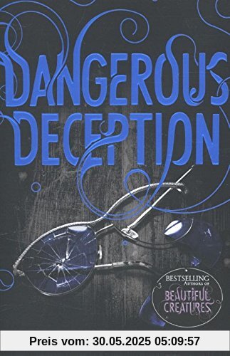 Dangerous Deception (Dangerous Creatures Book 2) (Beautiful Creatures, Band 2)