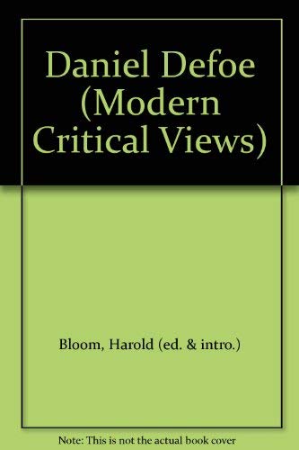 Daniel Defoe (Bloom's Modern Critical Views)
