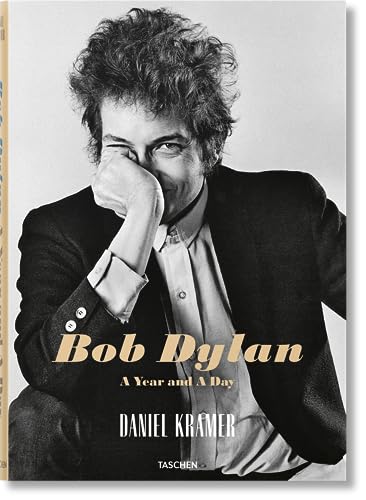 Daniel Kramer. Bob Dylan. a Year and a Day von TASCHEN