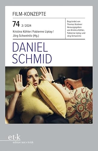 Daniel Schmid (Film-Konzepte) von edition text + kritik