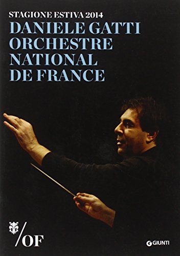 Daniele Gatti. Orchestre National de France (I programmi di sala) von Giunti Editore