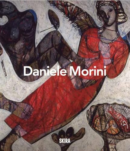 Daniele Morini. Ediz. illustrata (Cataloghi arte contemporanea) von Skira