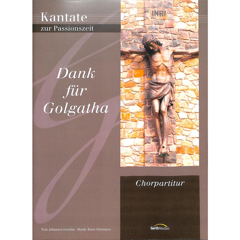 Dank für Golgatha Dank für Golgatha