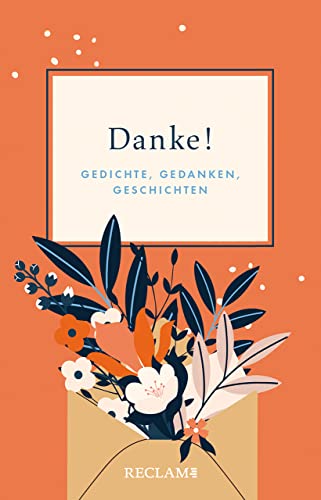 Danke!: Gedichte, Gedanken, Geschichten