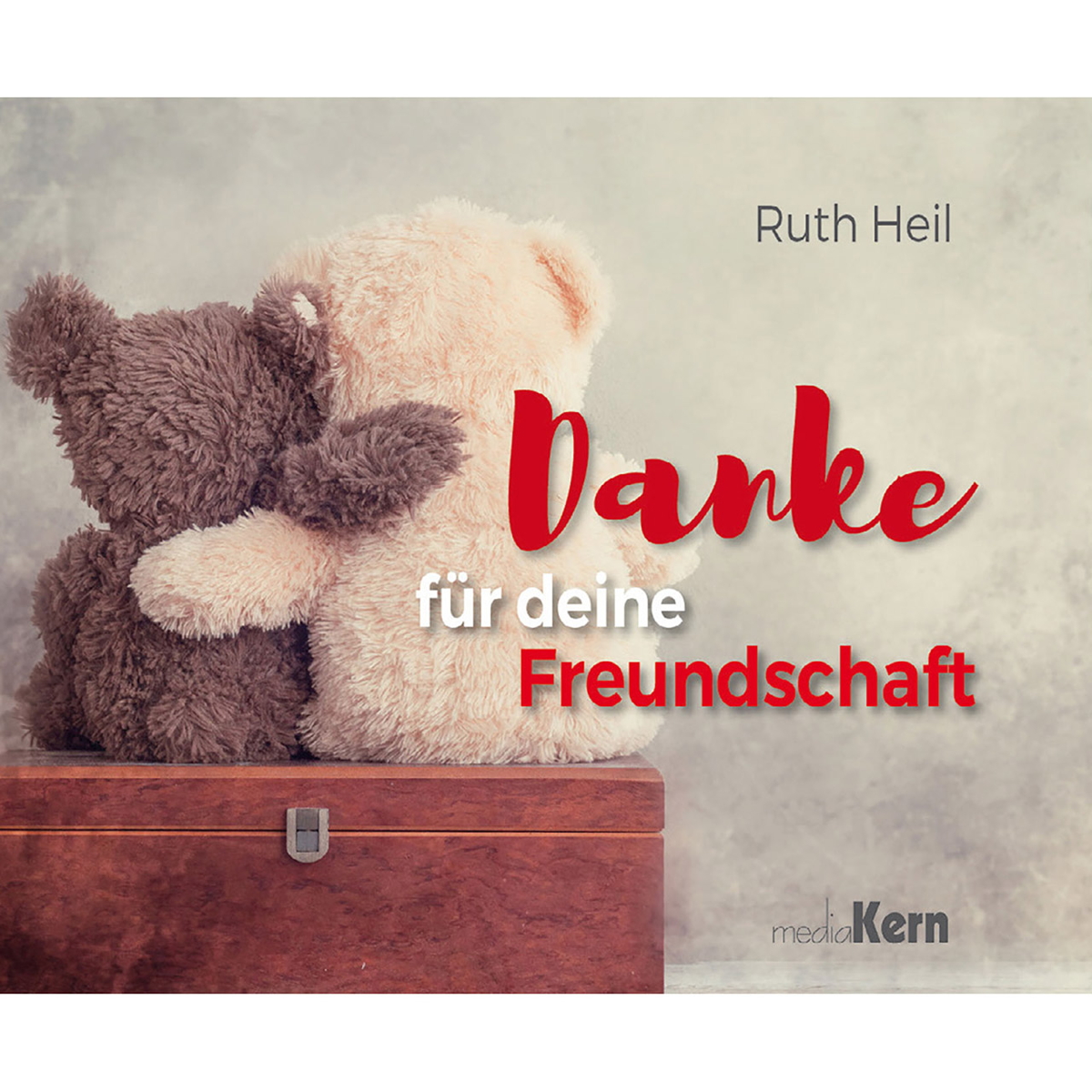 Danke für Deine Freundschaft Danke für Deine Freundschaft von mediaKern GmbH