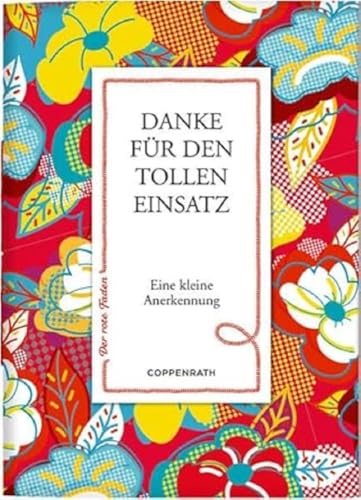 Danke für den tollen Einsatz: Eine kleine Anerkennung (Der rote Faden)