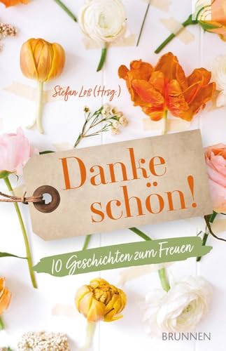 Dankeschön!: 10 Geschichten zum Freuen (Raleigh-Serie)