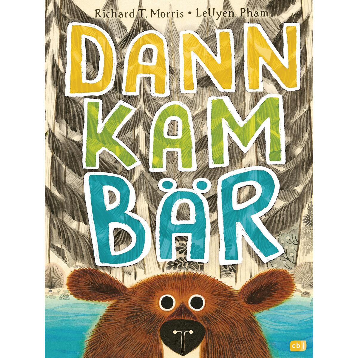 Dann kam Bär von cbj