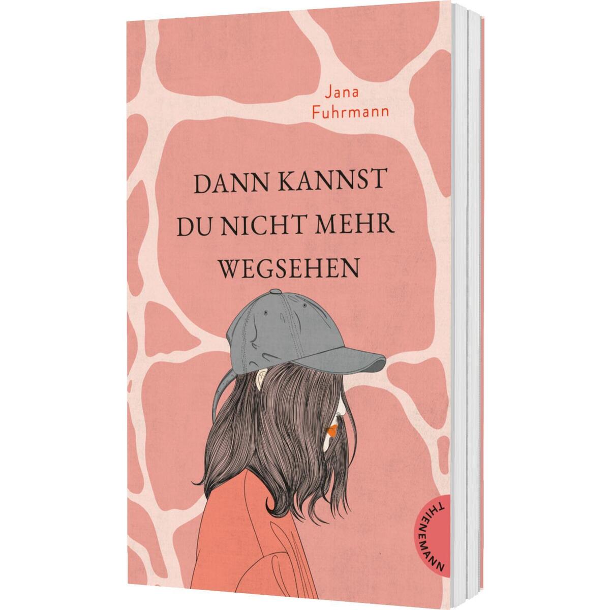 Dann kannst du nicht mehr wegsehen von Thienemann
