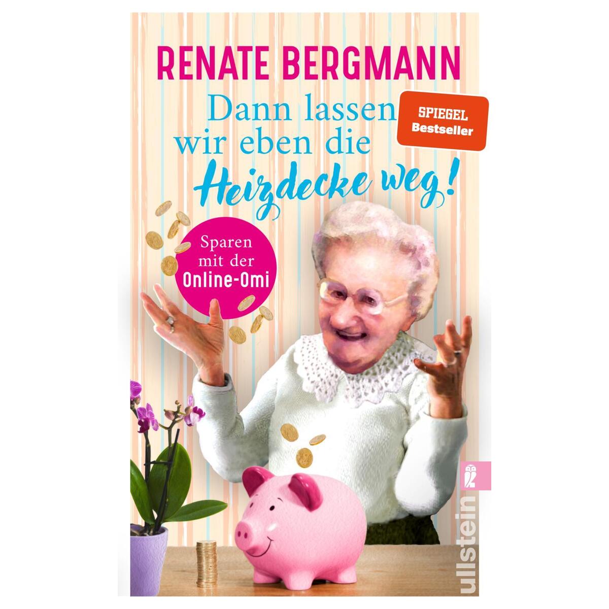 Dann lassen wir eben die Heizdecke weg! Dann lassen wir eben die Heizdecke weg! von Ullstein Taschenbuchvlg.