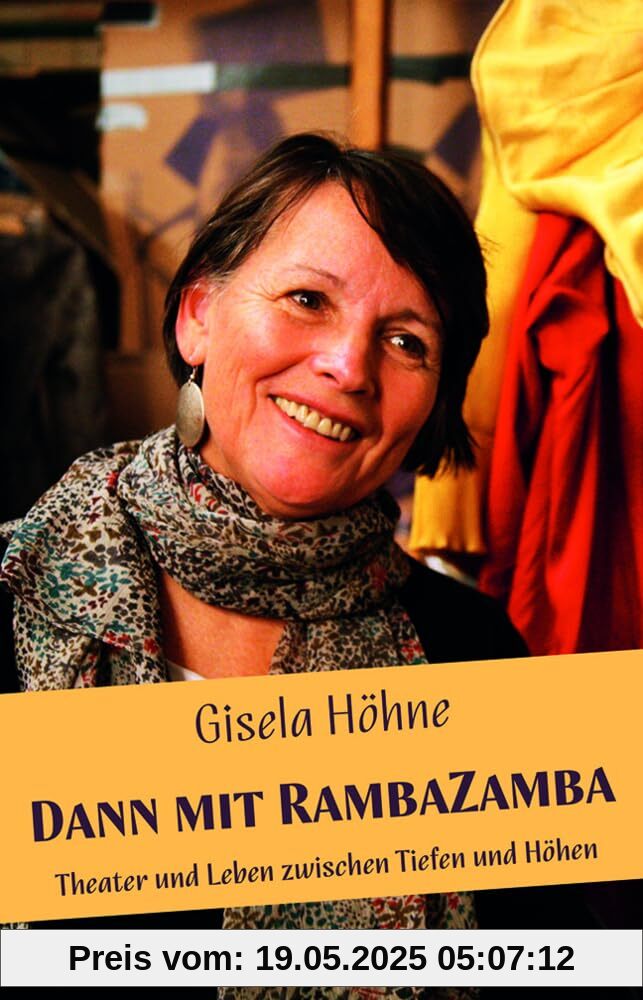 Dann mit RambaZamba: Theater und Leben zwischen Tiefen und Höhen