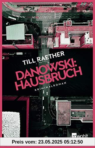 Danowski: Hausbruch (Adam Danowski, Band 6)