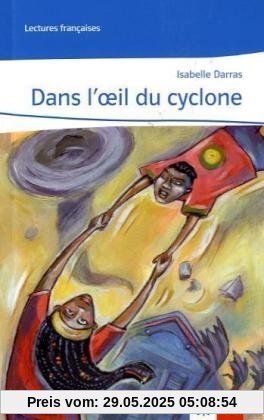 Dans l' oeil du cyclone