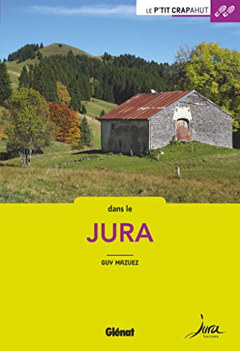 Dans le Jura (2e ed): 44 balades