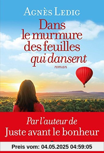 Dans le murmure des feuilles qui dansent: Roman