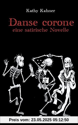 Danse corone: Eine satirische Novelle