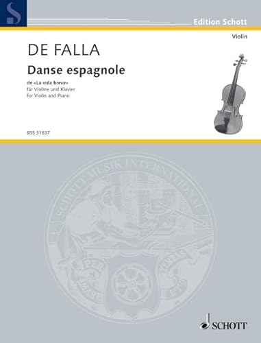 Danse espagnole: de "La vida breve". Violine und Klavier. (Edition Schott)