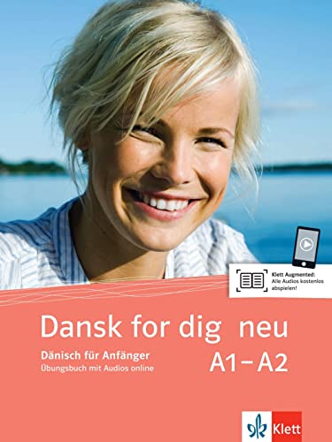 Dansk for dig neu A1-A2: Dänisch für Anfänger. Übungsbuch mit Audios (Dansk for dig neu: Dänisch für Anfänger) Dansk for dig neu A1-A2: Dänisch für Anfänger. Übungsbuch mit Audios (Dansk for dig neu: Dänisch für Anfänger)