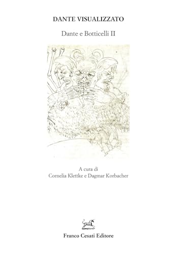 Dante visualizzato. Dante e Botticelli (Vol. 2) von Cesati