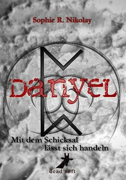 Danyel: Mit dem Schicksal lässt sich handeln Danyel: Mit dem Schicksal lässt sich handeln
