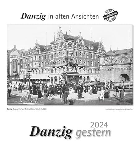 Danzig gestern 2024: Danzig in alten Ansichten von m + m Verlag