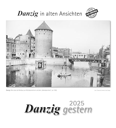Danzig gestern 2025: Danzig in alten Ansichten von m + m Verlag
