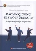 Daoyin Qigong in zwölf Übungen