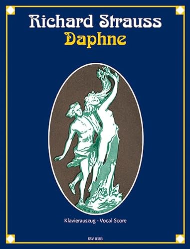 Daphne: Bukolische Tragödie in einem Aufzug von Joseph Gregor. op. 82. Klavierauszug.