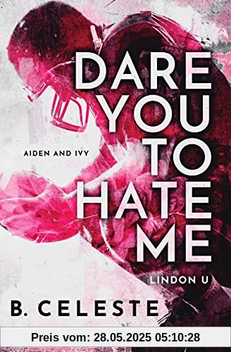 Dare You to Hate Me (Lindon U, 2)