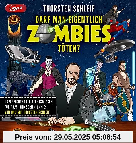 Darf man eigentlich Zombies töten?: Unverzichtbares Rechtswissen für Serien- und Kino-Junkies