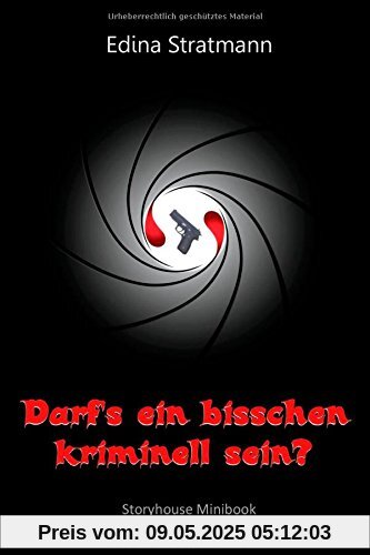 Darf's ein bisschen kriminell sein?