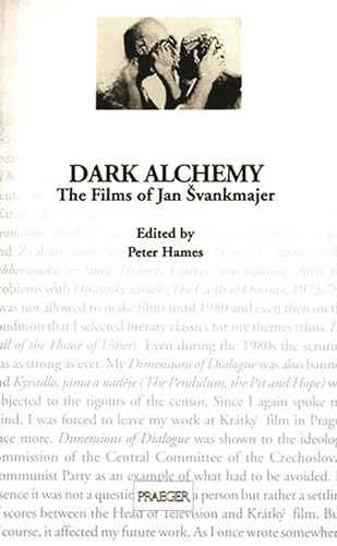 Dark Alchemy: The Films of Jan Svankmajer von Praeger