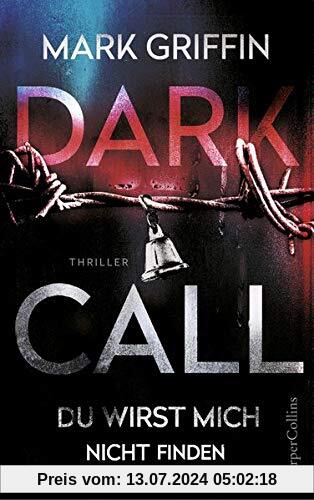 Dark Call - Du wirst mich nicht finden: Thriller Neuerscheinung