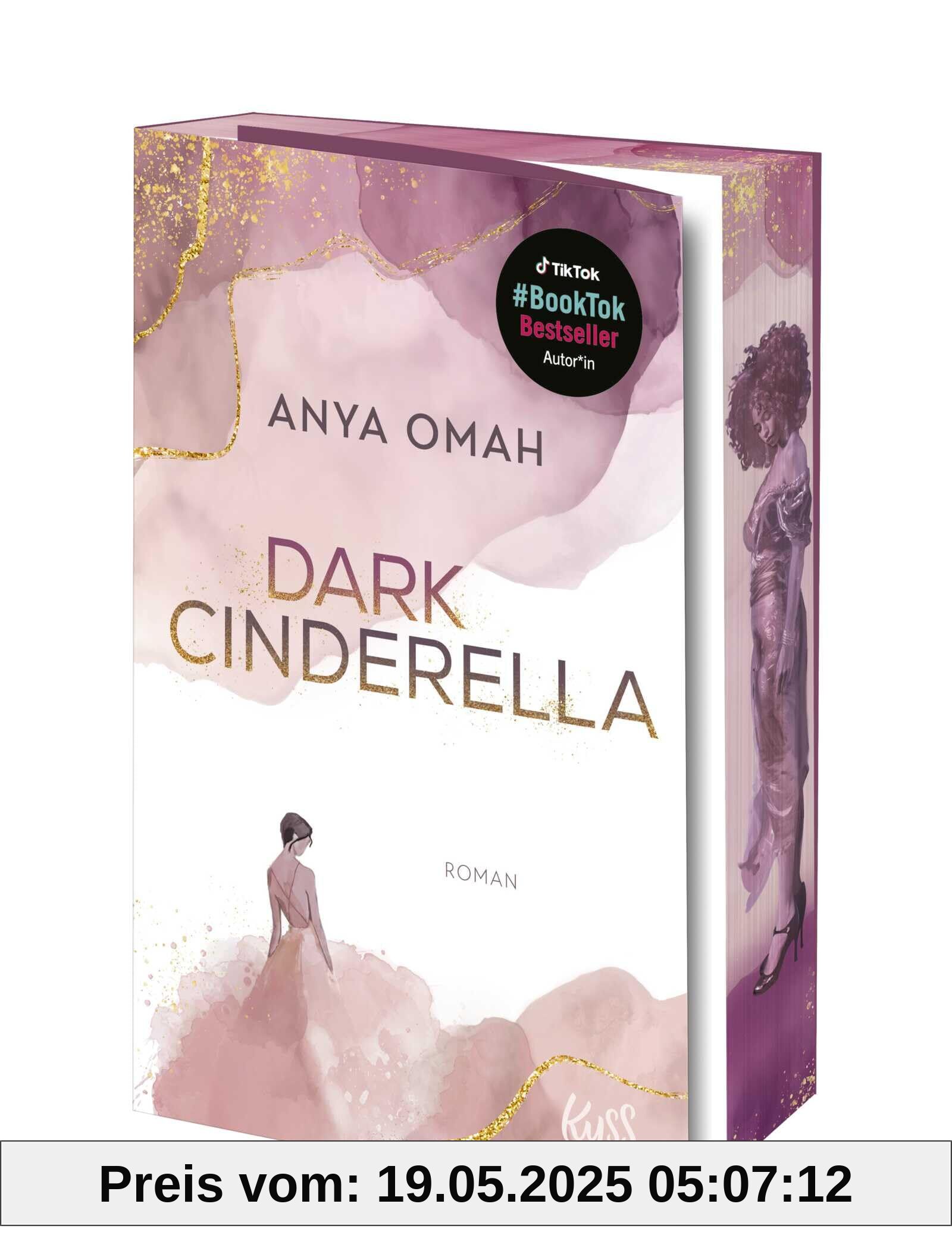 Dark Cinderella: Royal Romance von Spiegel-Bestsellerautorin Anya Omah – mit limitiertem Farbschnitt!