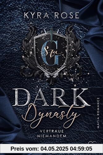 Dark Dynasty: Vertraue niemandem (Mafia Romance)