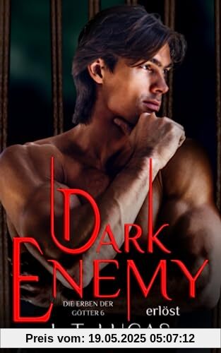 Dark Enemy Erlöst (Die Erben der Götter, Band 6)