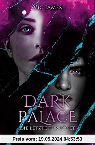 Dark Palace – Die letzte Tür tötet: Band 2