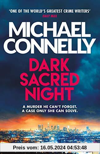 Dark Sacred Night: The Brand New Ballard and Bosch Thriller