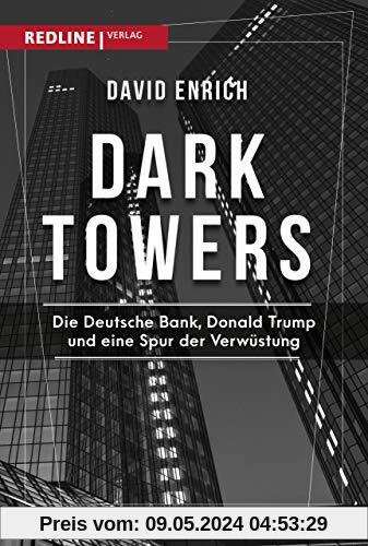 Dark Towers: Die Deutsche Bank, Donald Trump und eine Spur der Verwüstung