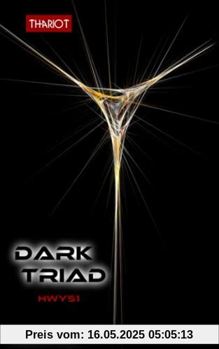 Dark Triad - HWY51 Dark Triad - HWY51