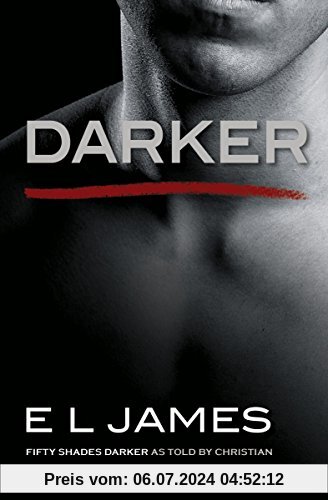 Darker: Fifty Shades Darker as Told by Christian (Fifty Shades of Grey)