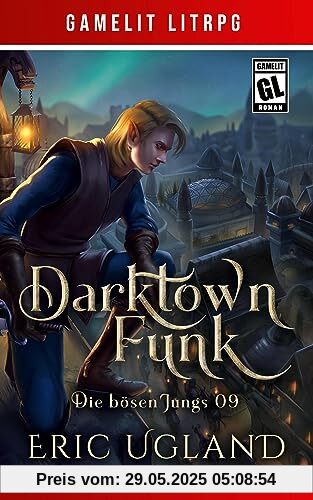 Darktown Funk: Ein Fantasy-LitRPG/GameLit-Roman