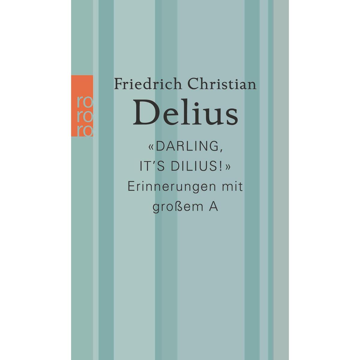 &#039;Darling, it&#039;s Dilius!&#039; von Rowohlt Taschenbuch