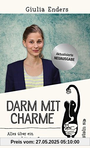 Darm mit Charme: Alles über ein unterschätztes Organ - aktualisierte Neuauflage Darm mit Charme: Alles über ein unterschätztes Organ - aktualisierte Neuauflage
