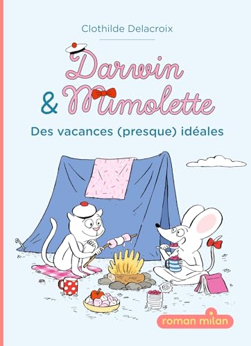 Darwin et Mimolette, Tome 01: Darwin et Mimolette - Des vacances (presque) idéales (TP) von MILAN