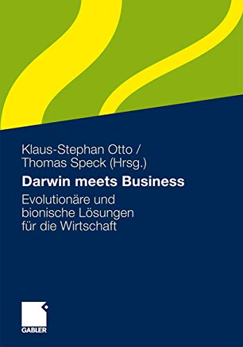 Darwin meets Business: Evolutionäre und bionische Lösungen für die Wirtschaft von Gabler Verlag